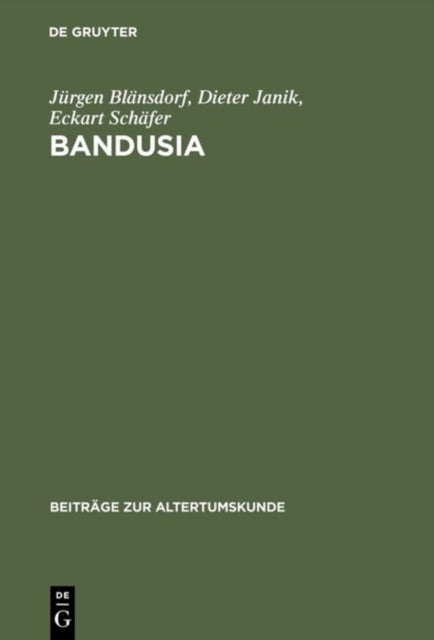 Bandusia - Quelle Und Brunnen in Der Lateinischen, Italienischen, Franzosischen Und Deutschen Dichtung Der Renaissance