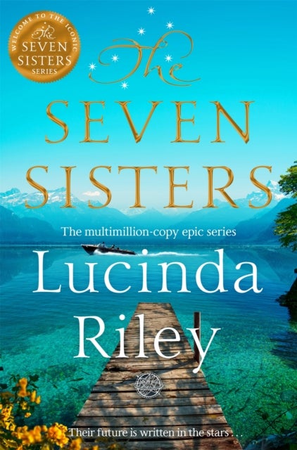 The Seven Sisters - Escape with this epic tale of love and loss from t