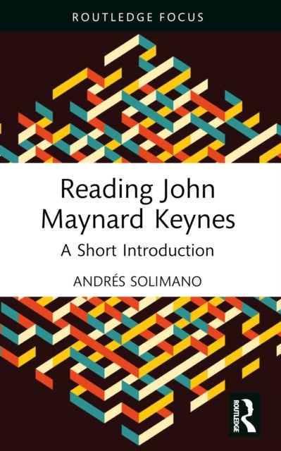 Reading John Maynard Keynes - A Short Introduction