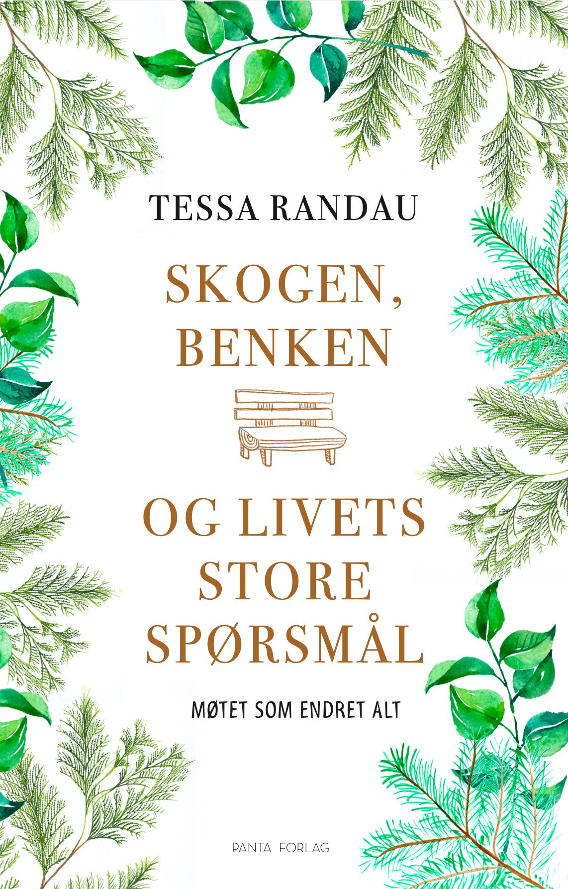 Skogen, benken og livets store spørsmål - møtet som endret alt