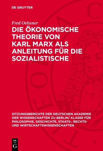 Die Okonomische Theorie Von Karl Marx ALS Anleitung Fur Die Sozialistische Wirtschaftsfuhrung