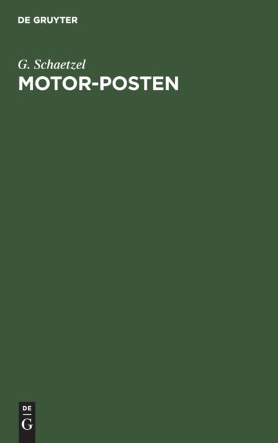 Motor-Posten - Technik Und Leistungsfahigkeit Der Heutigen Selbstfahrersystem Und Deren Verwendbarkeit Fur Den Offentlichen Verkehr