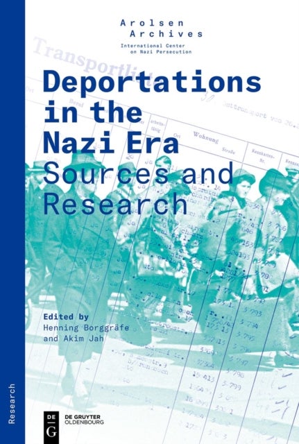 Deportations in the Nazi Era - Sources and Research