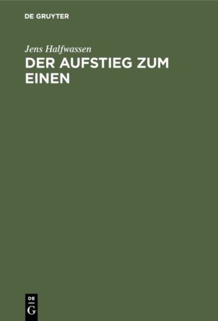 Der Aufstieg Zum Einen - Untersuchungen Zu Platon Und Plotin