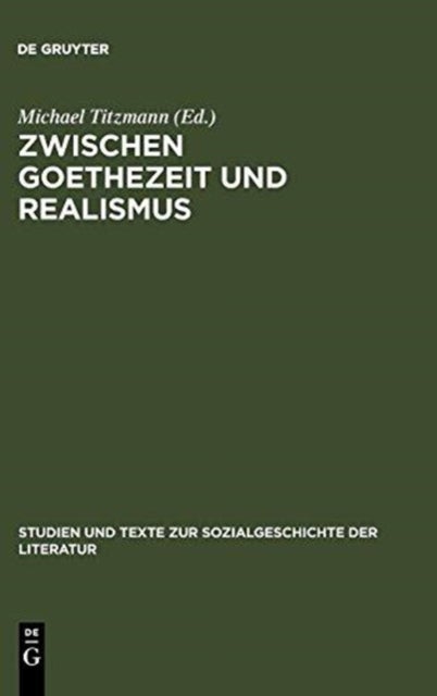 Zwischen Goethezeit und Realismus
