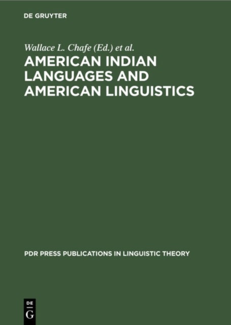 American Indian languages and American linguistics - Papers of the 2nd Golden anniversary symposium of the Linguistic society of America held at the University of California, Berkeley, on November 8 and 9, 1974