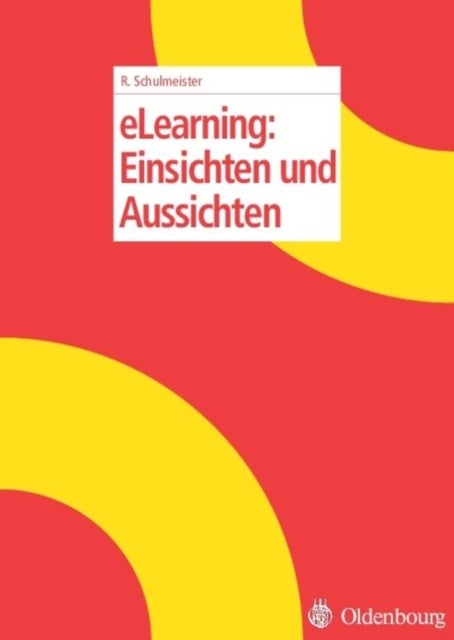 Elearning - Einsichten Und Aussichten