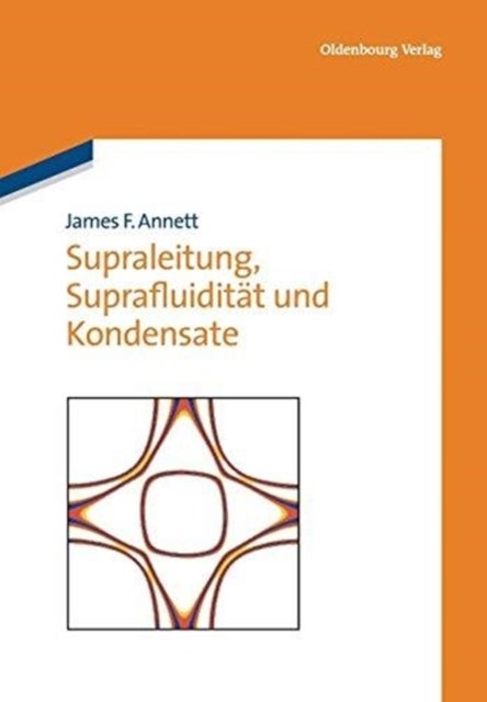 Supraleitung, Suprafluiditat und Kondensate