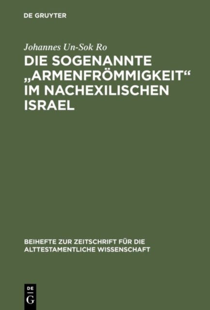 Die sogenannte „Armenfrommigkeit“ im nachexilischen Israel