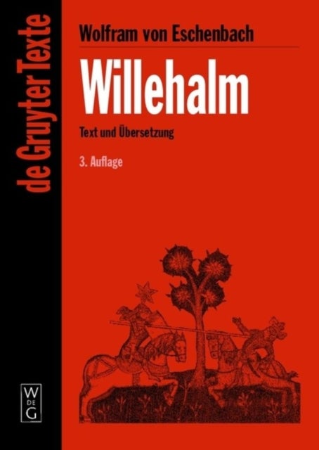 Willehalm - [Text und Ubersetzung] Text der Ausgabe von Werner Schroder