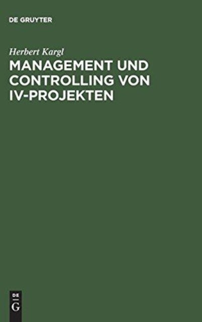 Management und Controlling von IV-Projekten