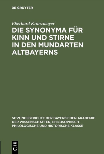 Die Synonyma Fur Kinn Und Stirne in Den Mundarten Altbayerns