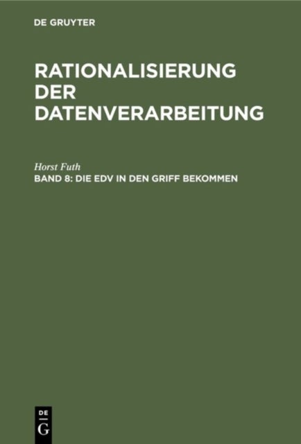 Die EDV in Den Griff Bekommen - EDV Fur Fuhrungskrafte