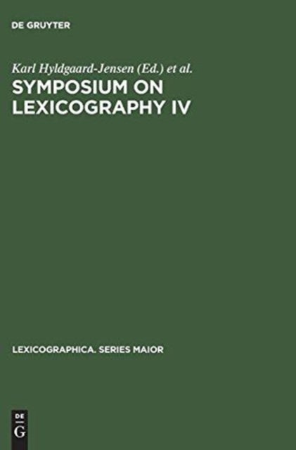 Symposium on Lexicography IV - Proceedings of the Fourth International Symposium on Lexicography April 20–22, 1988, at the University of Copenhagen