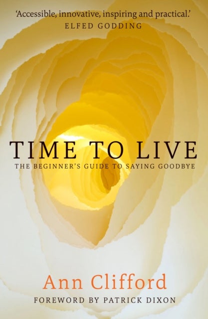 Time to Live - The beginner's guide to saying goodbye
