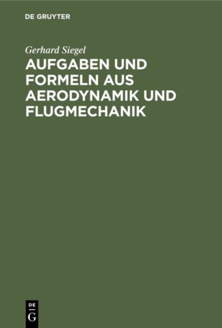 Aufgaben Und Formeln Aus Aerodynamik Und Flugmechanik