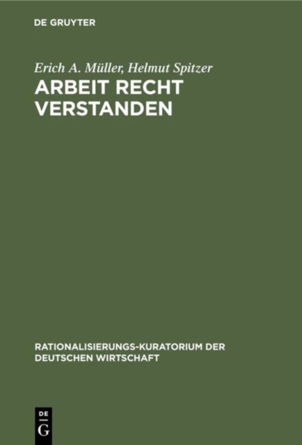 Arbeit Recht Verstanden - Arbeitsphysiologische Gesprache Zwischen Wissenschaft Und PRAXIS