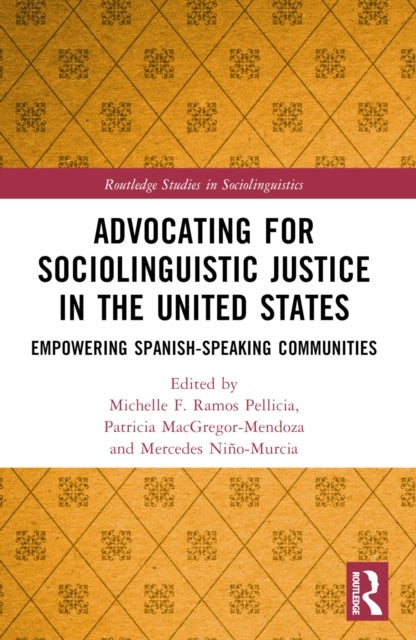Advocating for Sociolinguistic Justice in the United States - Empowering Spanish-speaking Communities