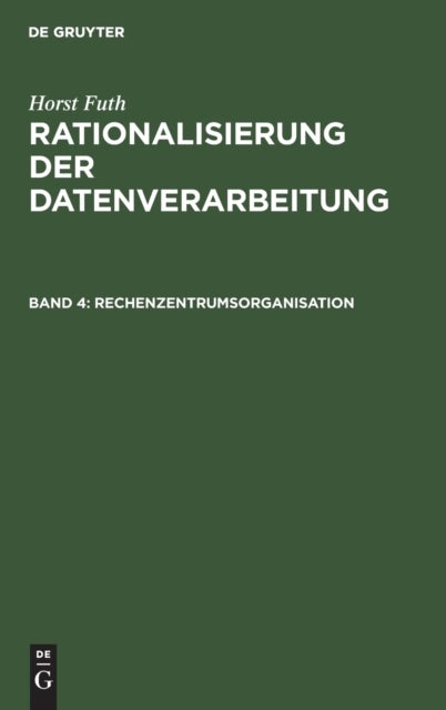 Rechenzentrumsorganisation - Arbeitsplanung Und Ablaufvorbereitung, Datenerfassung, Datenverarbeitung, Arbeitskontrolle
