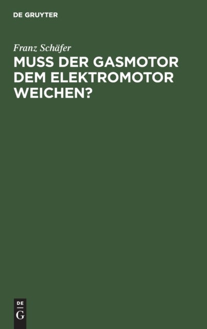 Muß Der Gasmotor Dem Elektromotor Weichen?