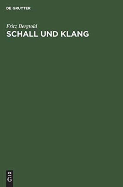 Schall Und Klang - Leitfaden Der Elektroakustik Fur Architekten, Elektrotechniker Und Studierende