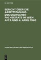 Bericht Uber Die Arbeitstagung Des Deutschen Fachbeirats in Wien Am 3. Und 4. April 1940