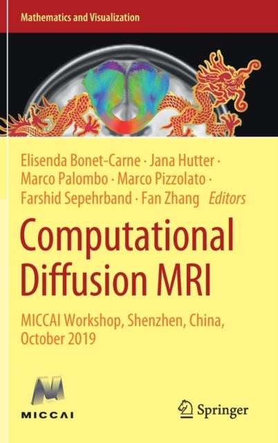 Computational Diffusion MRI - MICCAI Workshop, Shenzhen, China, October 2019