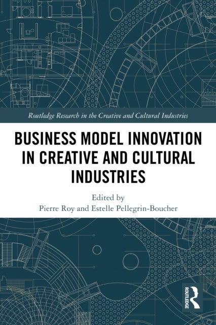 Business Model Innovation in Creative and Cultural Industries