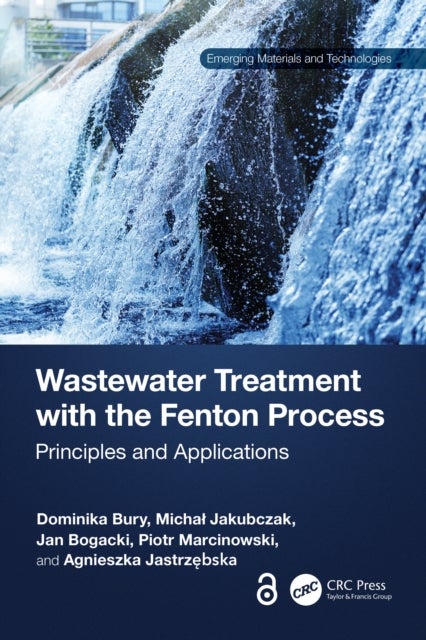 Wastewater Treatment with the Fenton Process - Principles and Applications