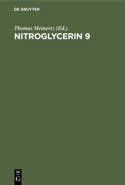 Nitroglycerin 9 - Nitrates and Mobility. 9th Hamburg Symposium