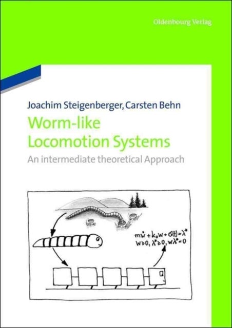 Worm-Like Locomotion Systems - An intermediate theoretical Approach