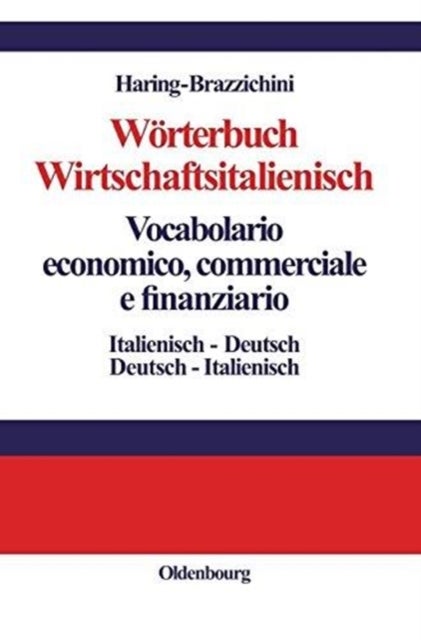 Worterbuch Wirtschaftsitalienisch Vocabulario economico, commerciale e finanziario
