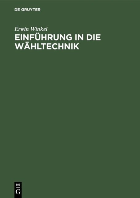 Einfuhrung in Die Wahltechnik