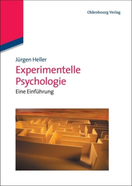 Experimentelle Psychologie - Eine Einfuhrung