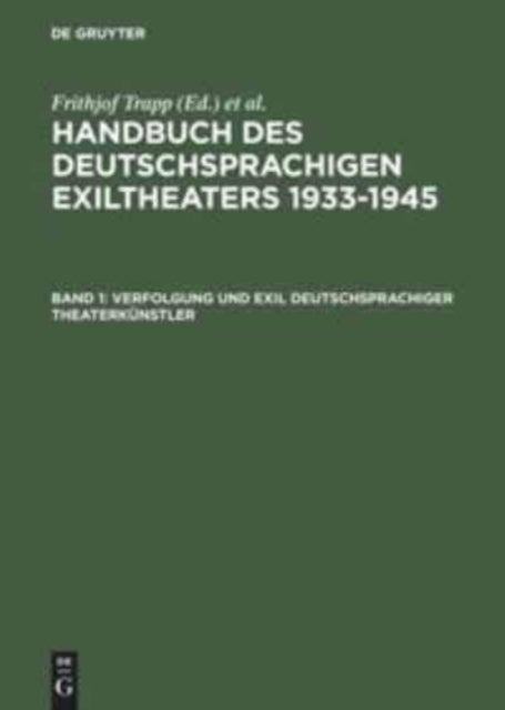 Verfolgung Und Exil Deutschsprachiger Theaterkunstler