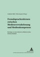 Fremdsprachenlernen Zwischen «Medienverwahrlosung» Und Medienkompetenz