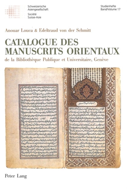 Catalogue Des Manuscrits Orientaux - de la Bibliotheque Publique Et Universitaire, Geneve