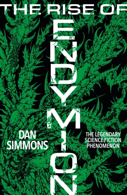 The Rise of Endymion - The fourth book in the Hyperion Cantos, the legendary science fiction classic