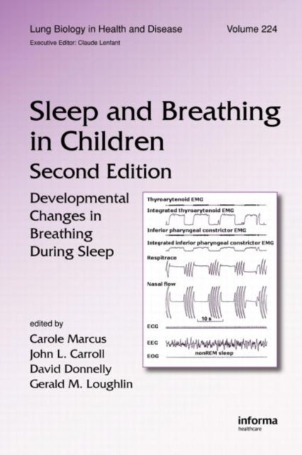 Sleep and Breathing in Children - Developmental Changes in Breathing During Sleep, Second Edition