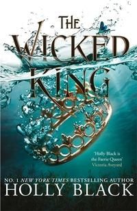 The Wicked King (A Novel of Elfhame) - Where TikTok's Faerie Obsession Began