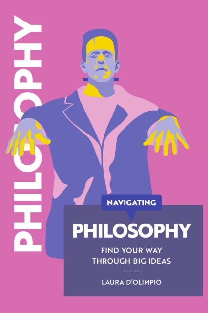 Navigating Philosophy - Find your way through big ideas