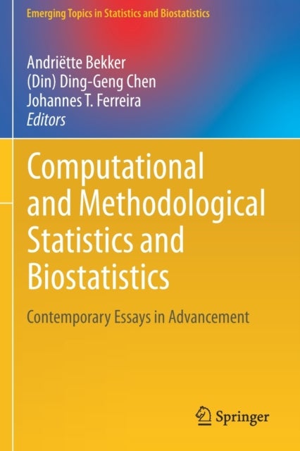 Computational and Methodological Statistics and Biostatistics - Contemporary Essays in Advancement