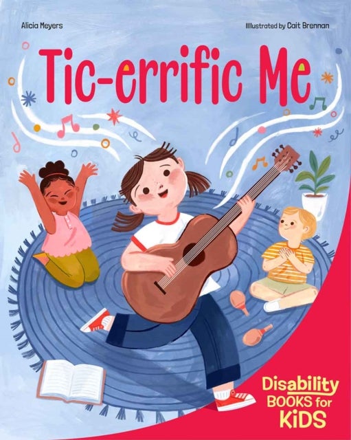 Tic-errific Me - A book about Tourette syndrome