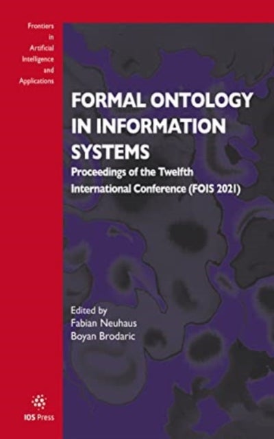 Formal Ontology in Information Systems - Proceedings of the Twelfth International Conference (FOIS 2021)