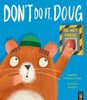 Don't Do It, Doug