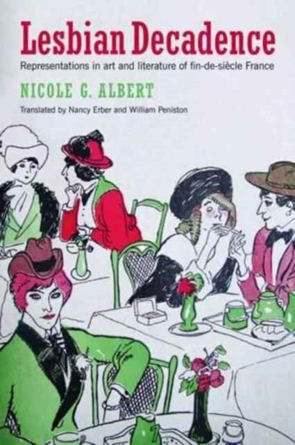 Lesbian Decadence – Representations in Art and Literature of Fin–de–Siecle France
