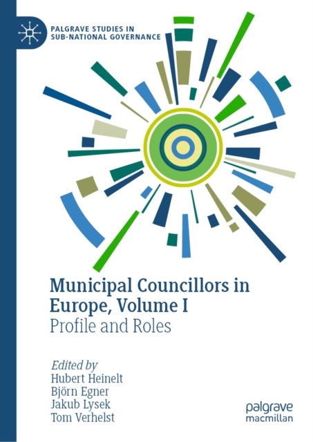 Municipal Councillors in Europe, Volume I - Profile and Roles