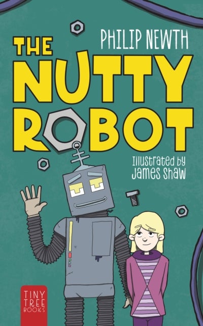 The Nutty Robot - A Quirky Robot Adventure for Young Readers