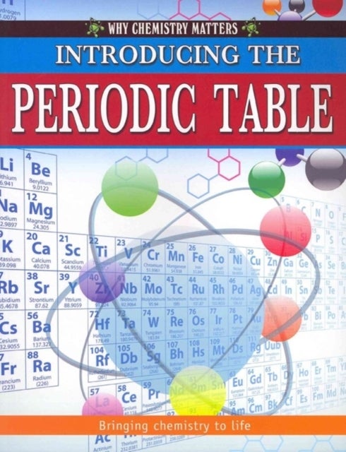 Introducing the Periodic Table
