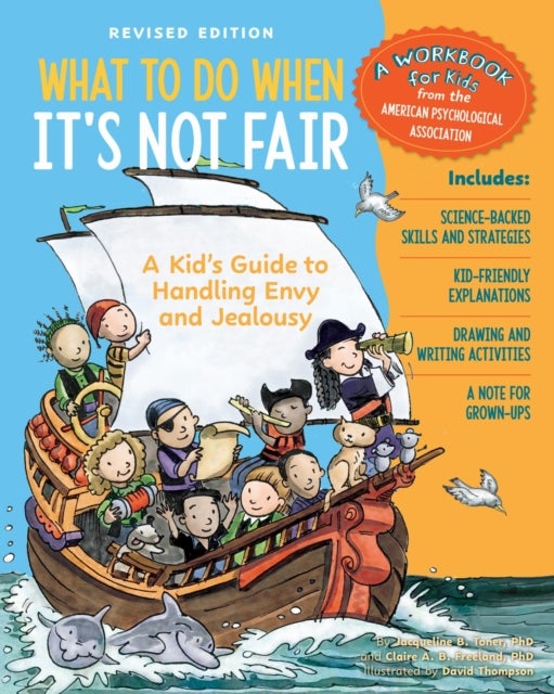 What to Do When It's Not Fair, Revised Edition - A Kid's Guide to Handling Envy and Jealousy